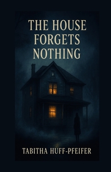 Paperback The House Forgets Nothing Book
