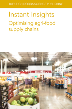 Paperback Instant Insights: Optimising Agri-Food Supply Chains Book