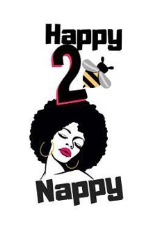 Paperback Happy 2 Be Nappy Book