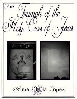 The Triumph of the Holy Cross of Jesus