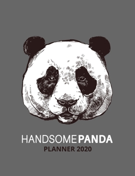 Handsome Panda Planner 2020: Panda Lover Gift, Dated Weekly Planner With To Do Notes & Year At A Glance and More.