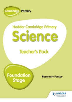 Paperback Hodder Cambridge Primary Science Teacher's Pack Foundation Stage: Hodder Education Group Book