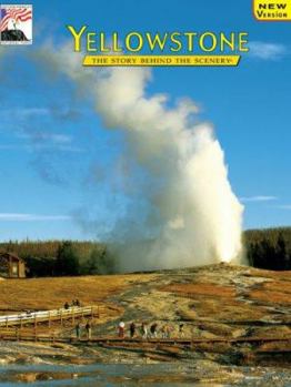 Paperback Yellowstone: The Story Behind the Scenery Book