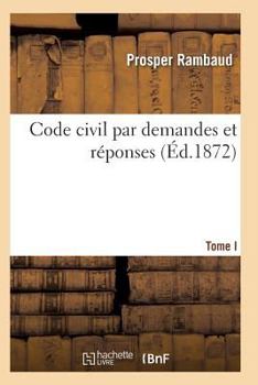 Paperback Code Civil Par Demandes Et Réponses T01 [French] Book