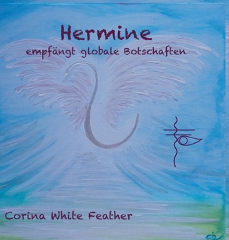 Hermine - empf�ngt globale Botschaften