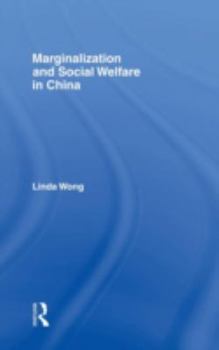Hardcover Marginalization and Social Welfare in China Book