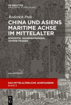 Paperback China und Asiens maritime Achse im Mittelalter [German] Book