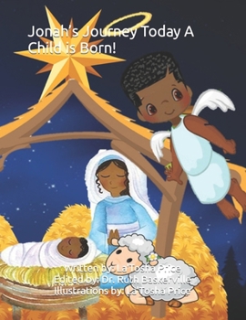 Paperback Jonah's Journey Today A Child Is Born On Earth! Book