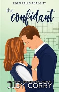 The Confidant - Book #4 of the Eden Falls Academy