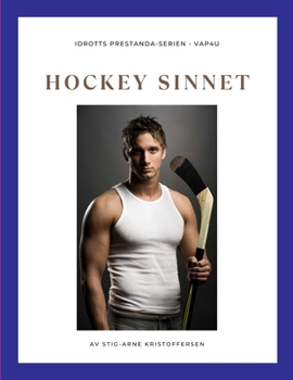 Paperback Hockeysinnet: 25 tips för att bli en dominerande spelare genom bättre positionering och smartare beslutsfattande. [Swedish] Book