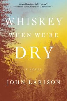 Hardcover Whiskey When We're Dry Book