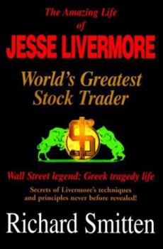 Hardcover Amazing Life of Jesse Livermore: World's Greatest Stock Trader Book