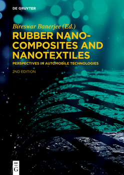 Hardcover Rubber Nanocomposites and Nanotextiles: Perspectives in Automobile Technologies Book