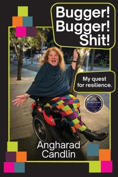 Paperback Bugger Bugger Shit!: My quest for resilience Book