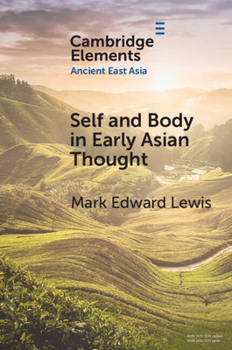 Paperback Self and Body in Early East Asian Thought Book