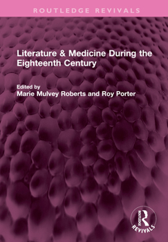 Literature & Medicine During the Eighteenth Century