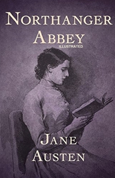 Paperback Northanger Abbey Illustrated Book