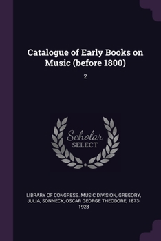 Paperback Catalogue of Early Books on Music (before 1800): 2 Book