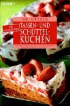 Paperback Die allerbesten Tassen- und Schüttelkuchen [German] Book