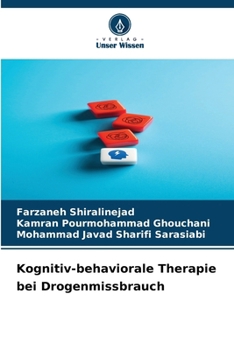 Kognitiv-behaviorale Therapie bei Drogenmissbrauch (German Edition)