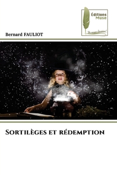 Paperback Sortilèges et rédemption [French] Book