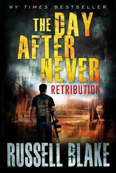 Paperback The Day After Never - Retribution Book