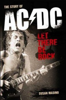 Paperback Let There Be Rock: The Story of AC/DC Book