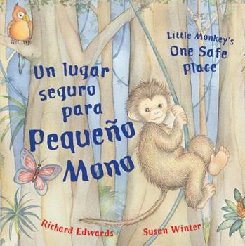 Hardcover Little Monkey's One Safe Place (Dual Language Spanish/English) Book