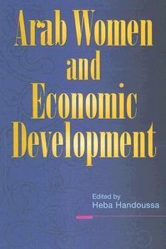 Paperback Arab Women and Economic Development Book