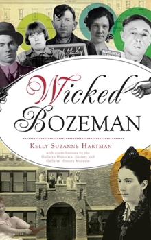 Hardcover Wicked Bozeman Book