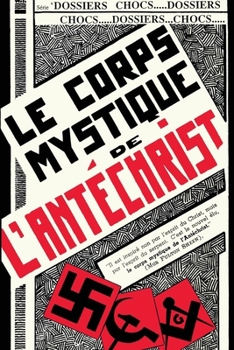 Paperback Le corps mystique de l'antéchrist [French] Book