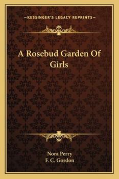 Paperback A Rosebud Garden Of Girls Book