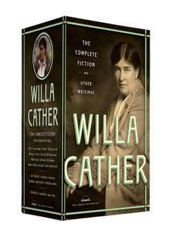 Hardcover Willa Cather: The Complete Fiction & Other Writings: A Library of America Boxed Set Book