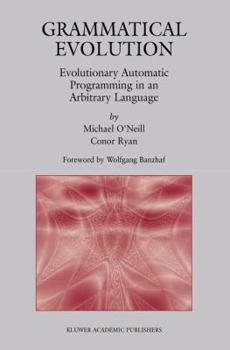 Paperback Grammatical Evolution: Evolutionary Automatic Programming in an Arbitrary Language Book