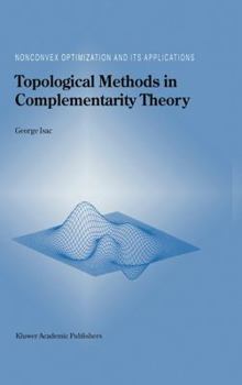 Hardcover Topological Methods in Complementarity Theory Book