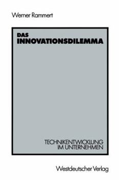 Paperback Das Innovationsdilemma: Technikentwicklung Im Unternehmen [German] Book