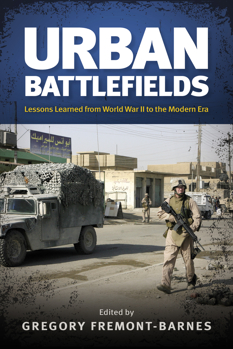 Paperback Urban Battlefields : Lessons Learned from World War II to the Modern Era Book
