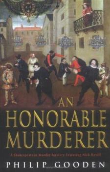 Hardcover An Honorable Murder: A Shakespearean Murder-Mystery Featuring Nick Revill Book