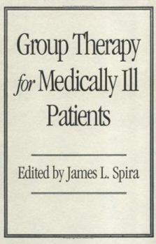 Hardcover Group Therapy for Medically Ill Patients Book