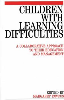 Paperback Children with Learning Difficulties: A Collaborative Approach to Their Education and Management Book