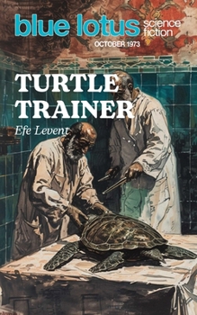 Paperback Turtle Trainer: Blue Lotus October 1973 Book