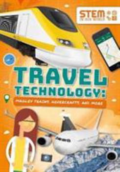 Paperback Travel Technology: Maglev Trains, Hovercraft and More Book