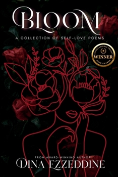 BLOOM: A Collection of Self Love Poems (Poetry and Pros 1)