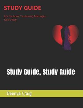 Paperback Study Guide For Sustaining Marriages God's Way Book