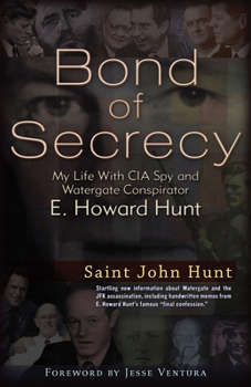 Paperback Bond of Secrecy: My Life with CIA Spy and Watergate Conspirator E. Howard Hunt Book