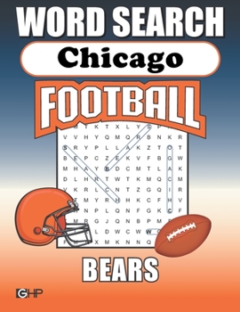 Chicago Bears Word Search: Word Find Puzzle Book For All Bears Football Fans