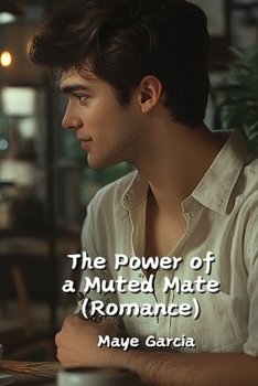 Paperback The Power of a Muted Mate (Romance) Book