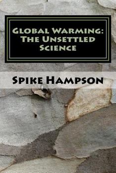 Paperback Global Warming: The Unsettled Science Book