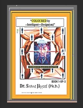Paperback Coloured by -- INTELLIGENT -- Design(sm): Book 1-of-3. Book