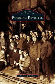 Roebling Revisited (Images of America: New Jersey) - Book  of the Images of America: New Jersey